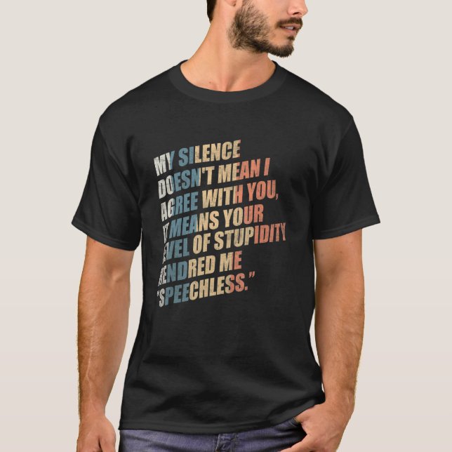 Camiseta Meu silêncio não significa que eu concordo com voc (Frente)