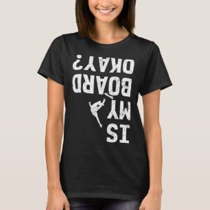 Camiseta Meu skate está bem Ok engraçado skatista manobras