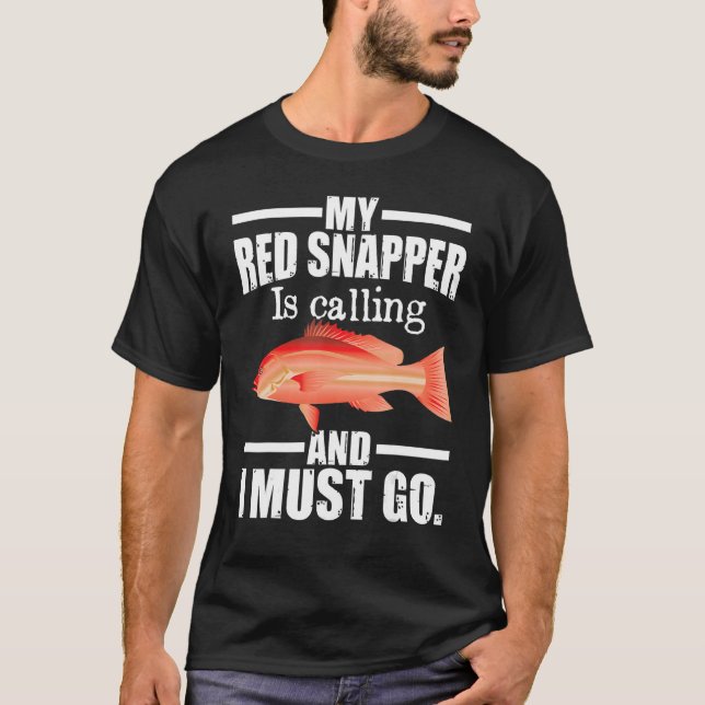 Camiseta Meu Snapper Vermelho Está Ligando E Preciso Ir Pes (Frente)
