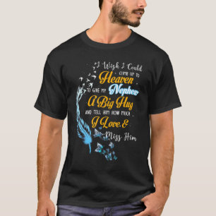 Camiseta Meu Sobrinho, Um Grande Abraço, Diga-Lhe O Quanto