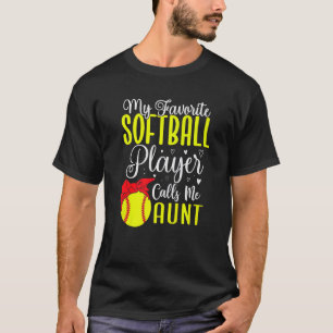 Camiseta Meu Softball favorito me chama de tia Cute