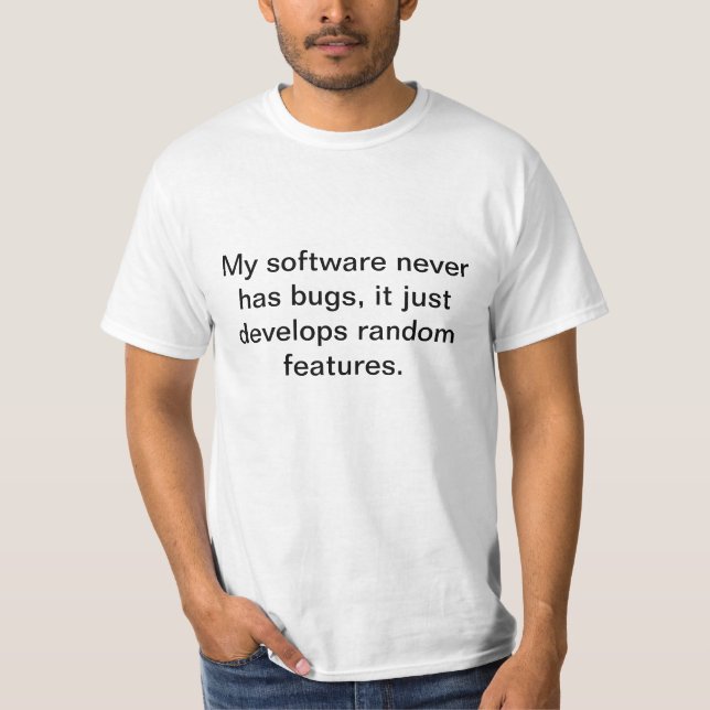 Camiseta Meu software nunca tem insetos (Frente)