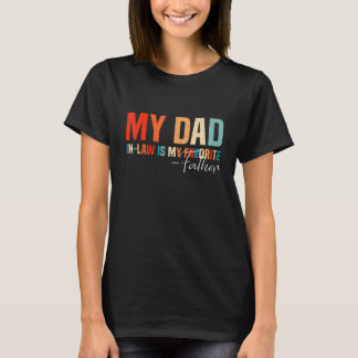 Camiseta Meu sogro é meu pai favorito Pais engraçados