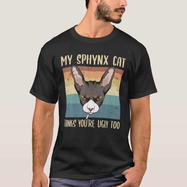 Camiseta Meu Sphynx acha que você é muito engraçado Ca sem  (Frente)