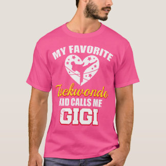 Camiseta Meu Taekwondo Favorito Me Chama Gigi Engraçado Tae