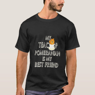 Camiseta Meu Teacup Pomeranian É Meu Melhor Amigo