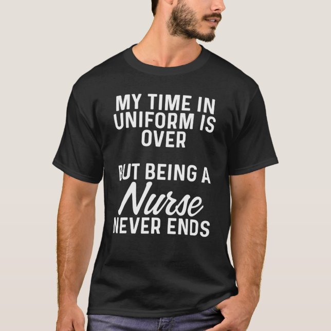 Camiseta Meu Tempo Na Uniforme Acabou, Mas Ser Enfermeira N (Frente)