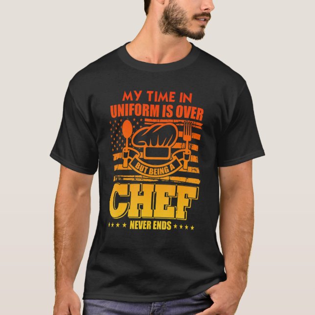 Camiseta Meu Tempo Na Uniforme Acabou, Mas Ser Um Chef Nunc (Frente)