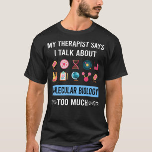 Camiseta Meu Terapeuta Biólogo Molecular Biologia