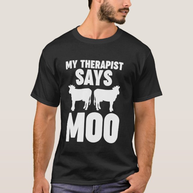 Camiseta meu terapeuta diz moo vaca (Frente)
