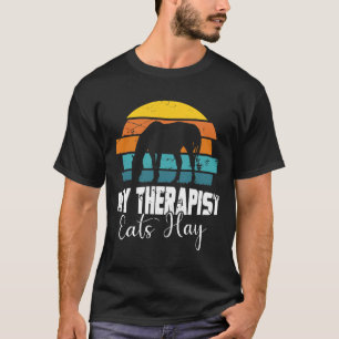 Camiseta Meu Terapista Come Hay Para Garotas De Cavalo