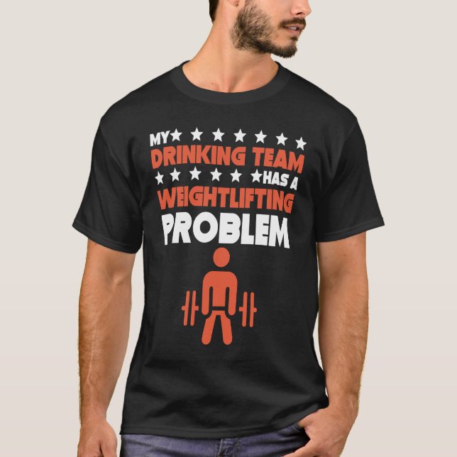 Camiseta Meu Time de Bebedores Tem um Problema de Levantame (Frente)