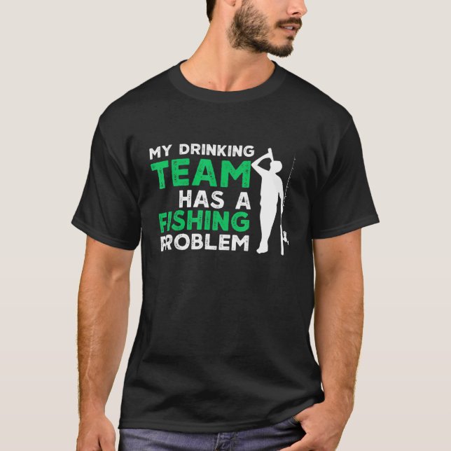 Camiseta Meu Time de Bebedores Tem um Problema de Pesca (Frente)