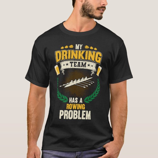 Camiseta Meu Time de Bebedores Tem um Problema de Remo  Tri (Frente)