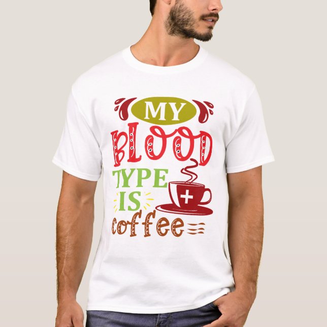 Camiseta Meu tipo de sangue é café (Frente)