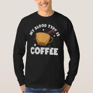 Camiseta Meu Tipo De Sangue É Café Cafeholic Ca Cafeinado