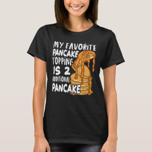 Camiseta Meu Topo De Pancake Favorito É Dois Panc Adicionai
