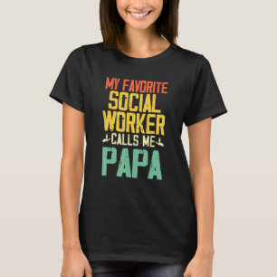 Camiseta Meu Trabalhador Social Favorito Me Chama Papa Vint
