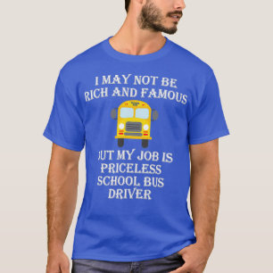 Camiseta Meu Trabalho É Um Motorista De Ônibus Escolar Clás