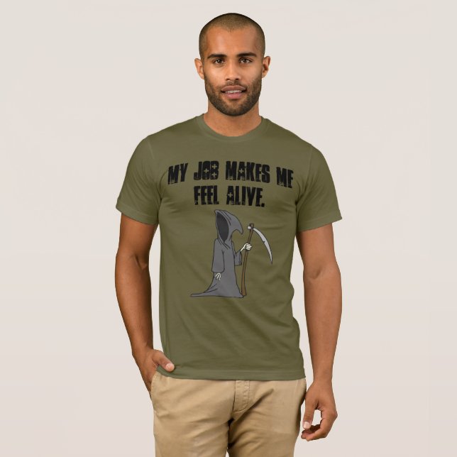 Camiseta Meu trabalho faz-me sentir vivo (Frente Completa)