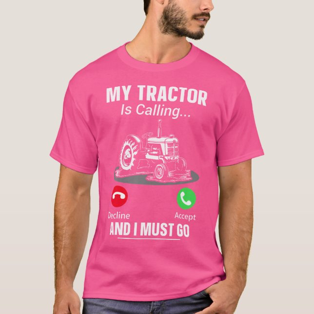 Camiseta Meu Trator Está Chamando E Eu Devo Ir (Frente)