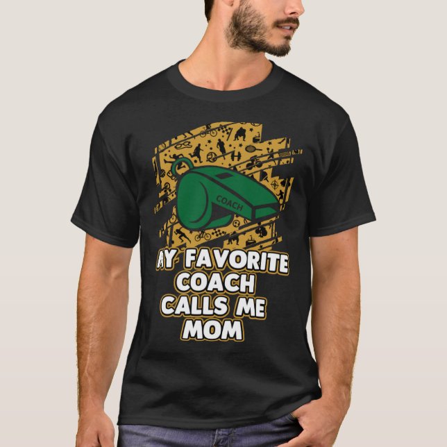 Camiseta Meu treinador favorito me chama de mãe treinando m (Frente)