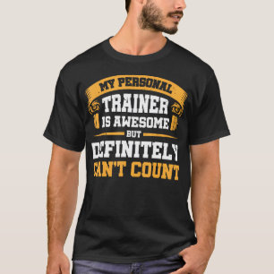 Camiseta Meu Treinador Pessoal É Incrível Mas Definitivamen
