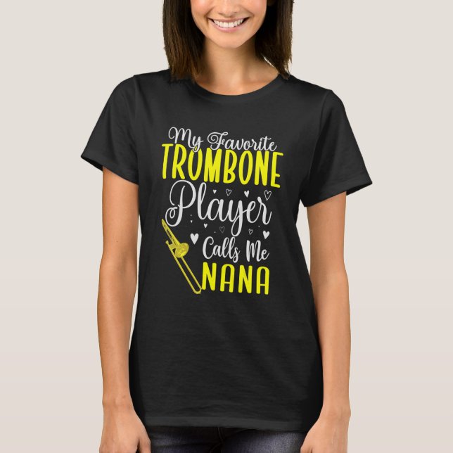 Camiseta Meu Trombone favorito me chama de NANA Cute (Frente)