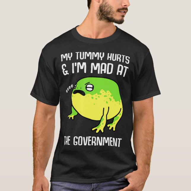 Camiseta Meu Tummy Magoa E IM Louco No Sapo Do Governo (Frente)
