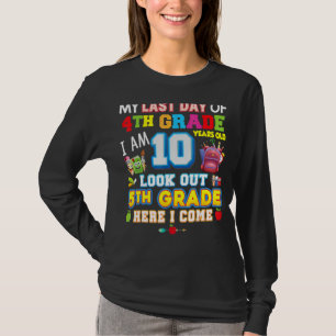 Camiseta Meu Último Dia Da 5 Do 4º Ano Aqui Eu Vim Por Tant