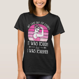 Camiseta Meu Último Dia De Quimioterapia De Quimioterapia C
