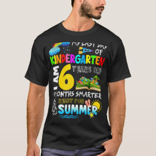 Camiseta Meu Último Dia Do Jardim De Infância Im 6 Anos De