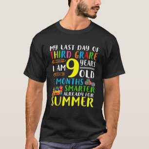Camiseta Meu Último Dia Do Terceiro Grau Tenho 9 Anos 9 Mes