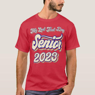 Camiseta Meu Último Mais velho Do Primeiro Dia De 2023 De V