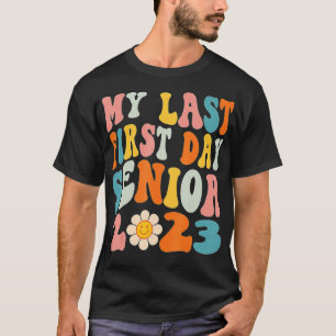 Camiseta Meu Último Mais velho Do Primeiro Dia De 2023 De V