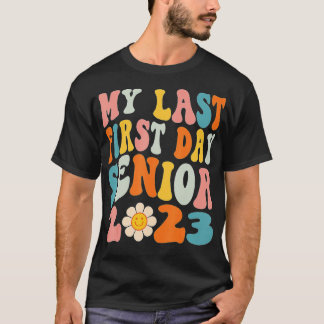 Camiseta Meu Último Mais velho Do Primeiro Dia De 2023 De V