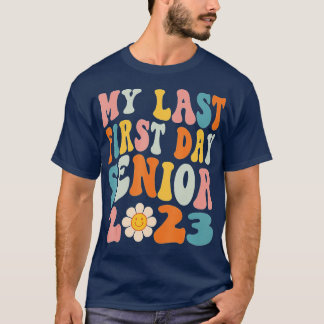 Camiseta Meu Último Mais velho Do Primeiro Dia De 2023 De V