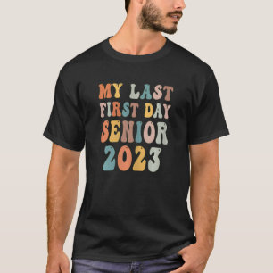 Camiseta Meu Último Mais velho Do Primeiro Dia De 2023 De V