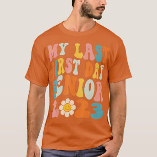 Camiseta Meu Último Mais velho Do Primeiro Dia De 2023 De V