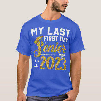 Camiseta Meu Último Mais velho Do Primeiro Dia De 2023 De V