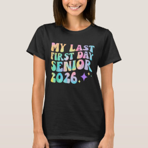 Camiseta Meu Último Primeiro Dia Sênior 2026 Volta às Aulas