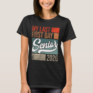 Camiseta Meu Último Primeiro Dia Sênior Graduação 2026 Ck P