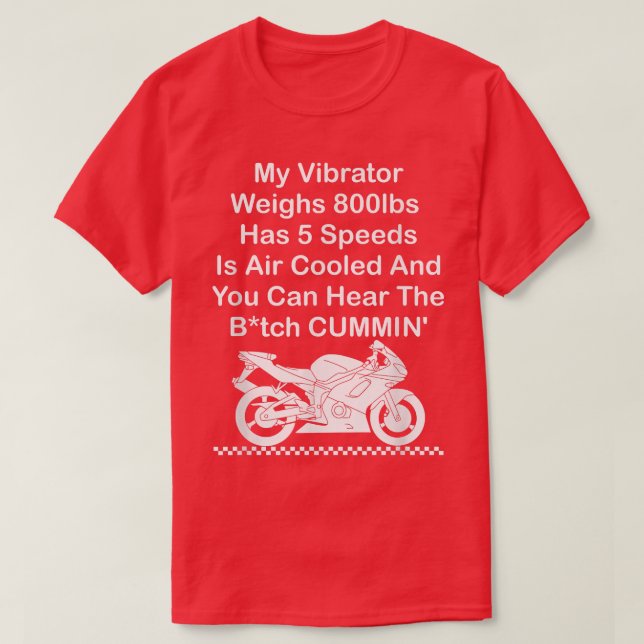 Camiseta Meu Vibrador Pesa 800lbs has Com Velocidades É Res (Frente do Design)