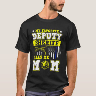 Camiseta Meu Vice-Xerife Favorito Me Chama De Polícia Da Mã