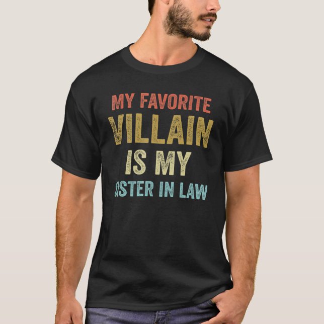 Camiseta Meu Vilão Favorito É Minha Irmã Na Lei (Frente)