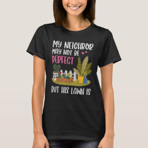 Camiseta Meu vizinho é um bairro de jardim de grama diverti