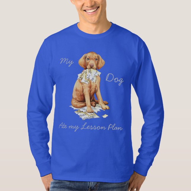 Camiseta Meu Vizsla Comeu meu Plano de Lição (Frente)