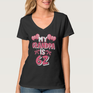Camiseta Meu Vovô Tem 62 Anos Vovô 62 Anos Aniversário