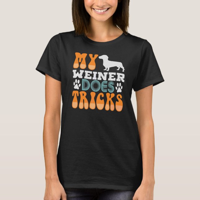 Camiseta Meu Weiner Faz Truques (Frente)
