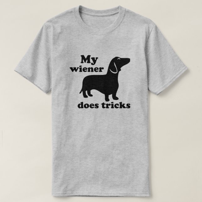 Camiseta Meu Wiener Faz Truques De Cão De Dachshund Lover T (Frente do Design)